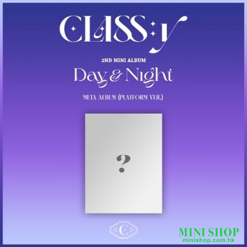 CLASS:Y - DAY & NIGHT (2ND MINI ALBUM) (META ALBUM) PLATFORM VER.