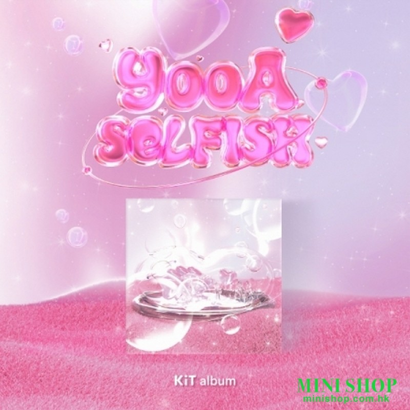 YOOA - SELFISH (2ND MINI ALBUM) KIT ALBUM