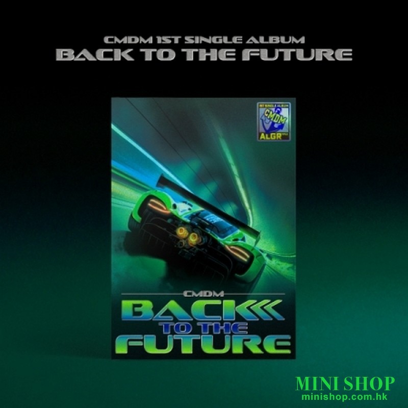 CMDM - BACK TO THE FUTURE (1ST SINGLE ALBUM) 出道單曲
