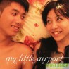 MY LITTLE AIRPORT只因當時太緊張