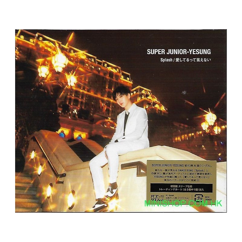 SUPER JUNIOR-YESUNG Splash / Aishiterutteienai 日版初回
