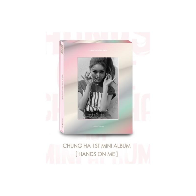CHUNG HA 請夏 - HANDS ON ME (1ST MINI ALBUM)