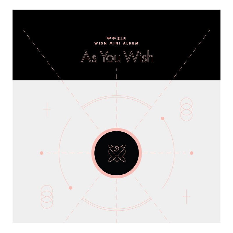 WJSN 宇宙少女 (COSMIC GIRLS) - MINI ALBUM [AS YOU WISH]