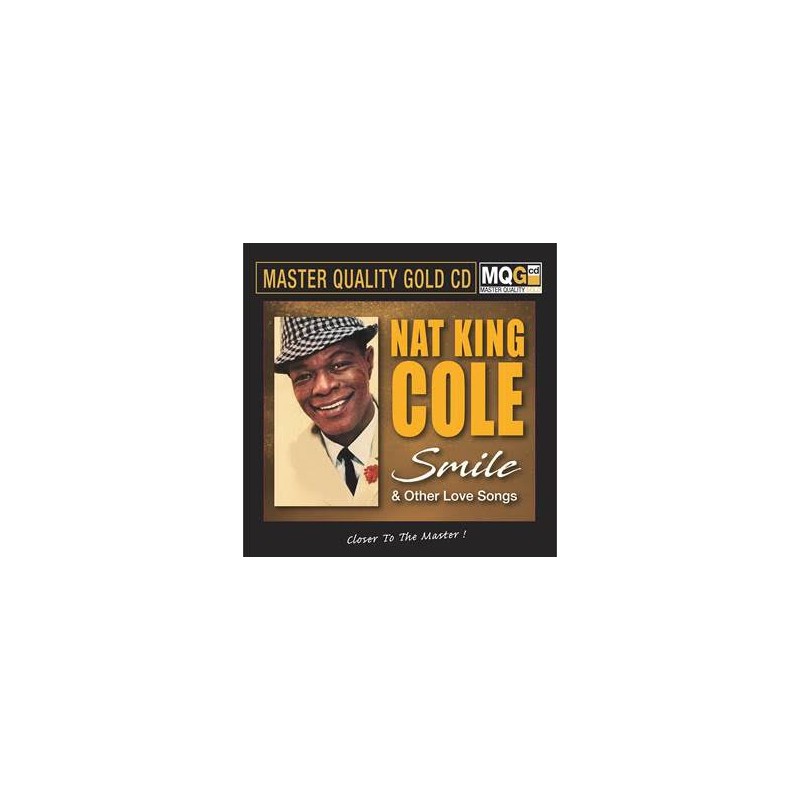 Nat King Cole • Smile & Other Love Songs MQGCD