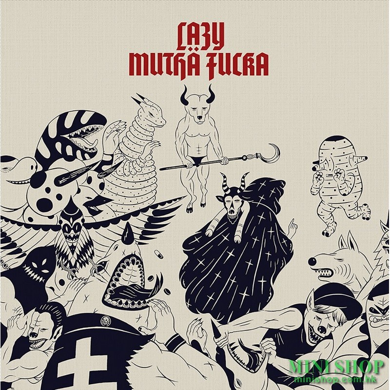 LMF – LAZY MUTHA FUCKA