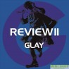 GLAY  REVIEW II ~BEST OF GLAY~[4CD+Blu-ray]
