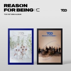 TOO - REASON FOR BEING :...
