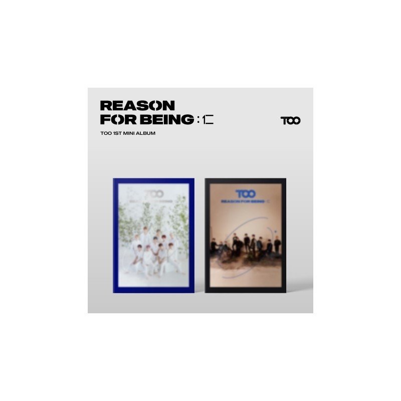 TOO - REASON FOR BEING : 인(仁) (1ST MINI ALBUM)
