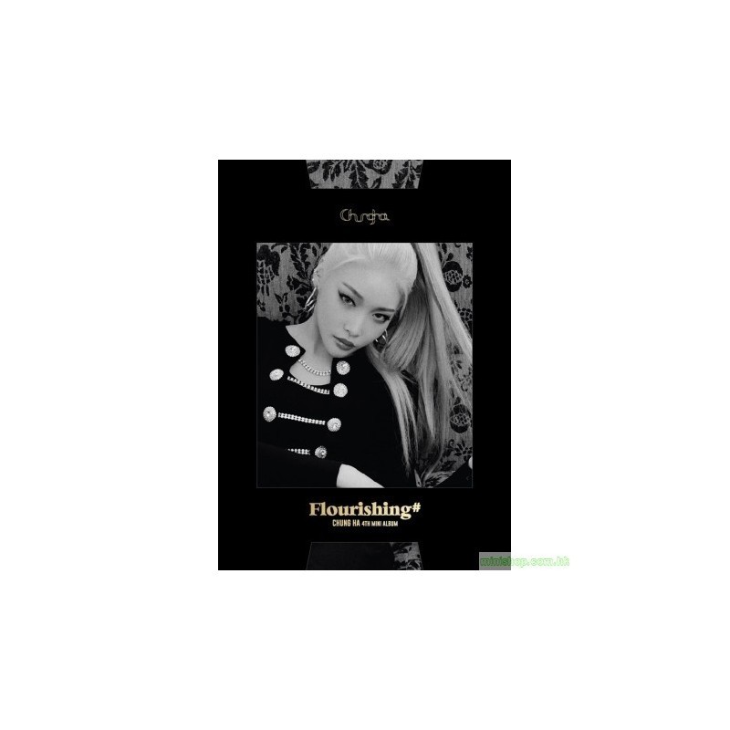 CHUNG HA 請夏- FLOURISHING (4TH MINI ALBUM)