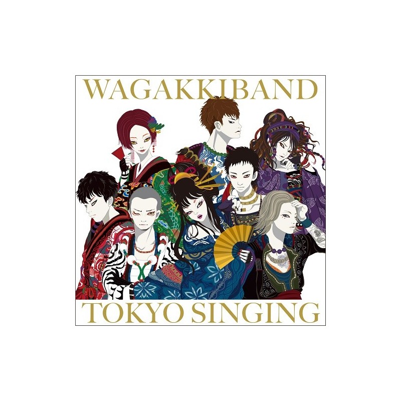 WAGAKKI BAND 和楽器バンド - TOKYO SINGING