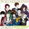 WAGAKKI BAND 和楽器バンド - TOKYO SINGING