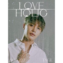 NCT 127-	LOVEHOLIC - TAEIL...