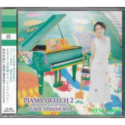 西村由紀江 PIANO SWITCH 2 -PIANO...