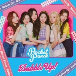 ROCKET PUNCH- BUBBLE UP! 初回A