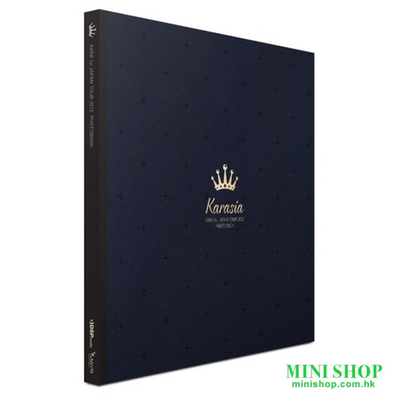 KARA - KARASIA : KARA 1ST JAPAN TOUR(2012) PHOTOBOOK