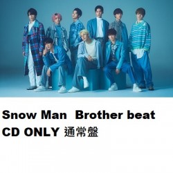 通常盤 Snow Man  Brother beat...