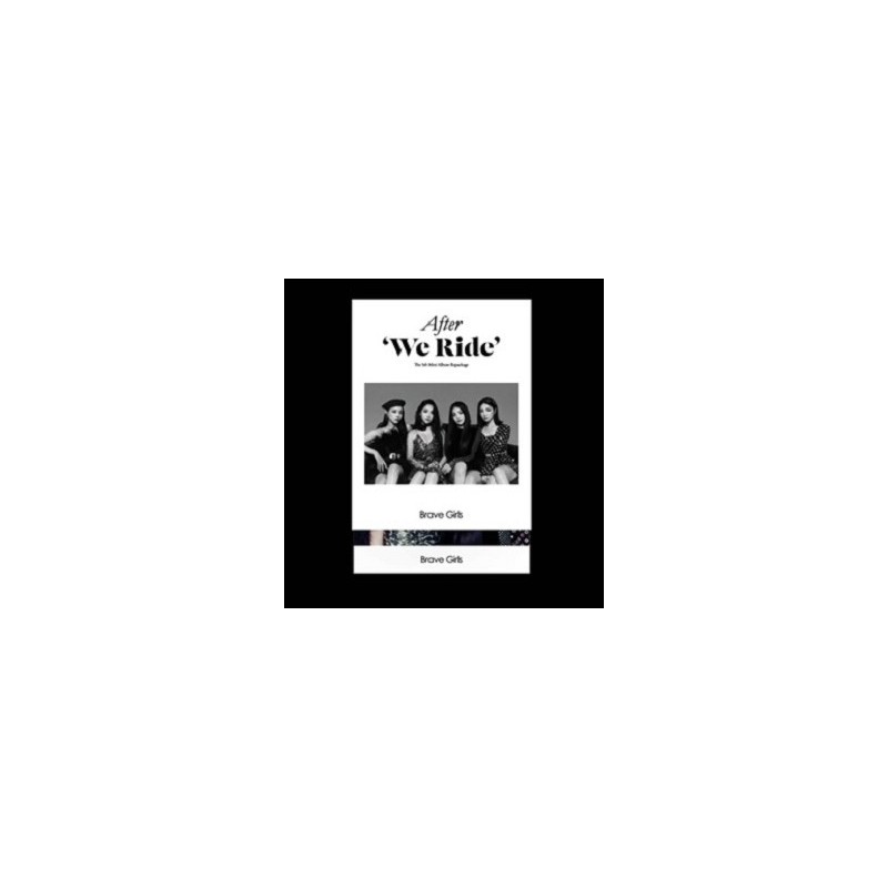 BRAVE GIRLS - AFTER WE RIDE (5TH MINI ALBUM REPACKAGE)
