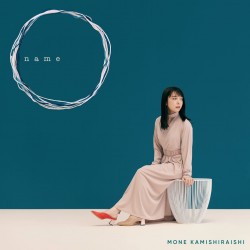 MONE KAMISHIRAISHI/NAME